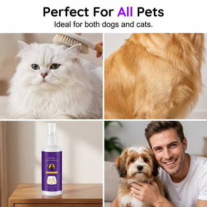 🐕🐱 Pet Detangling Spray — Brush through knots in seconds. No more tears or tugging.