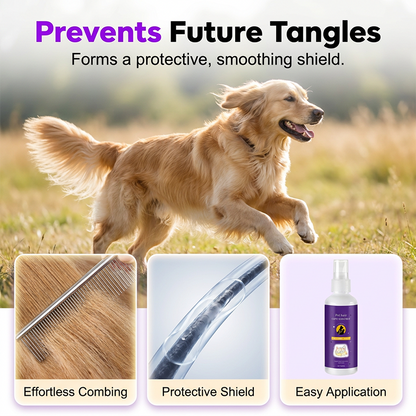 🐕🐱 Pet Detangling Spray — Brush through knots in seconds. No more tears or tugging.